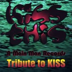 Kiss : Kiss This - A Main Man Records Tribute to Kiss